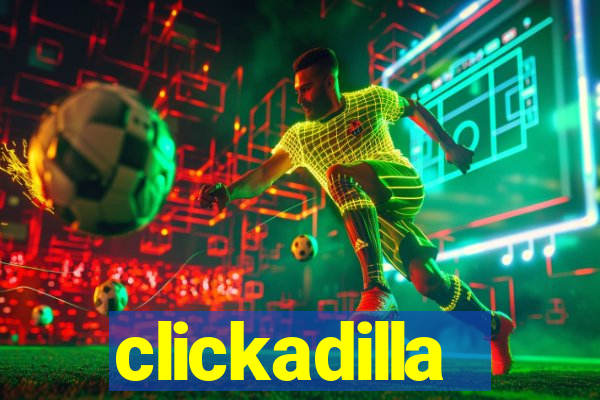 clickadilla