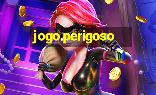 jogo.perigoso