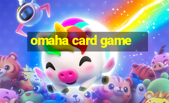 omaha card game