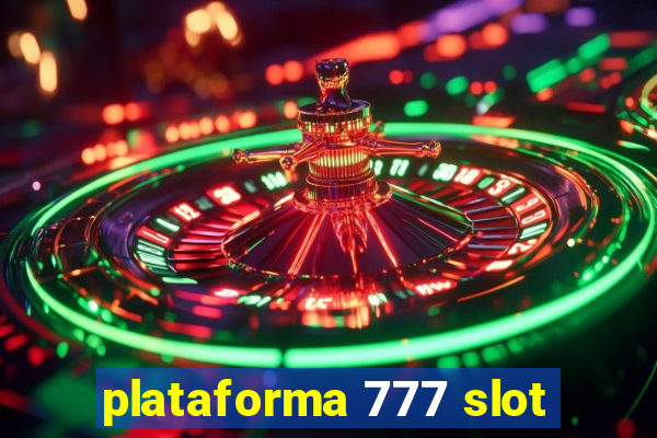 plataforma 777 slot