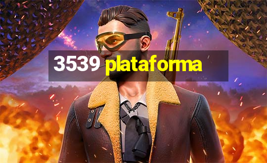 3539 plataforma