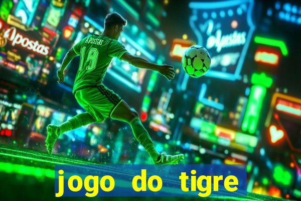 jogo do tigre minimo 5 reais