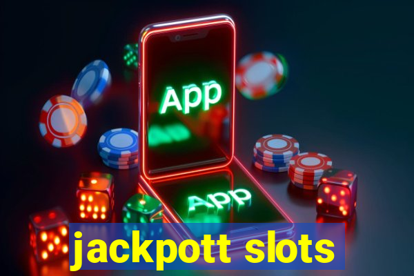 jackpott slots