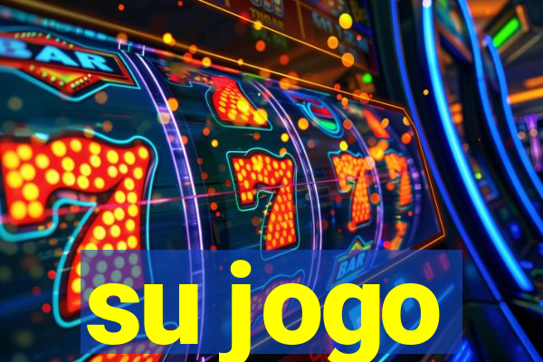 su jogo