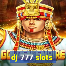 dj 777 slots