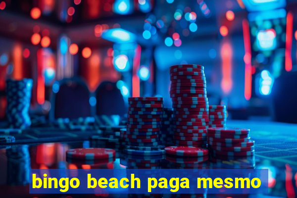 bingo beach paga mesmo