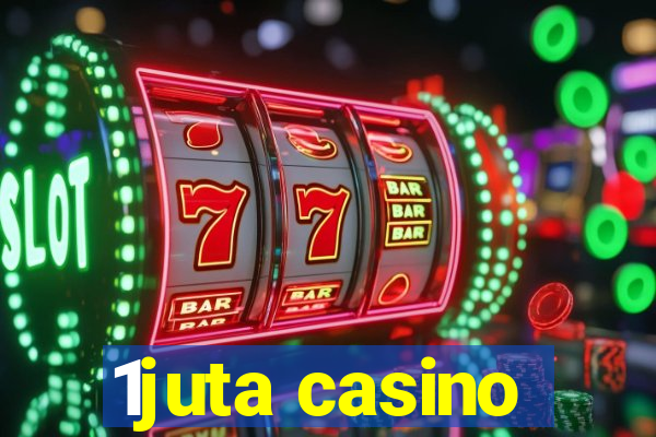 1juta casino