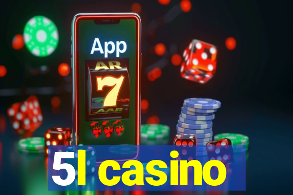 5l casino