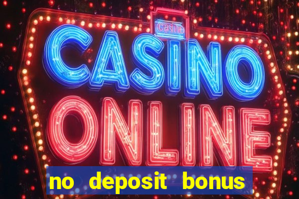 no deposit bonus codes for captain jack casino