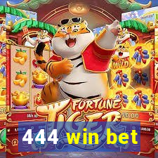 444 win bet