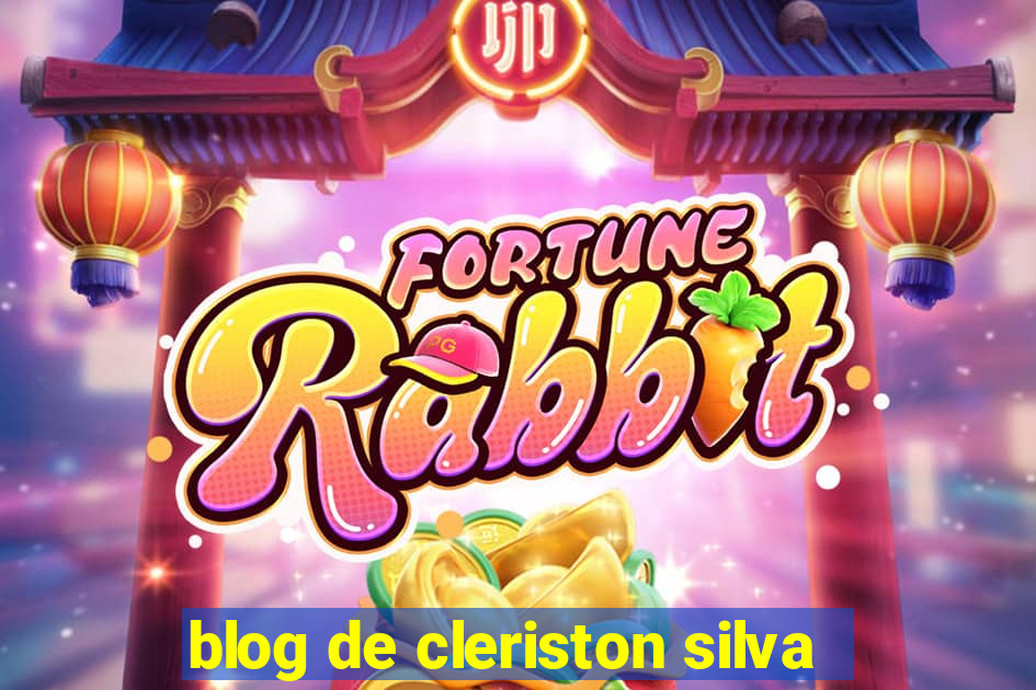 blog de cleriston silva