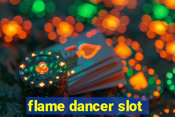 flame dancer slot