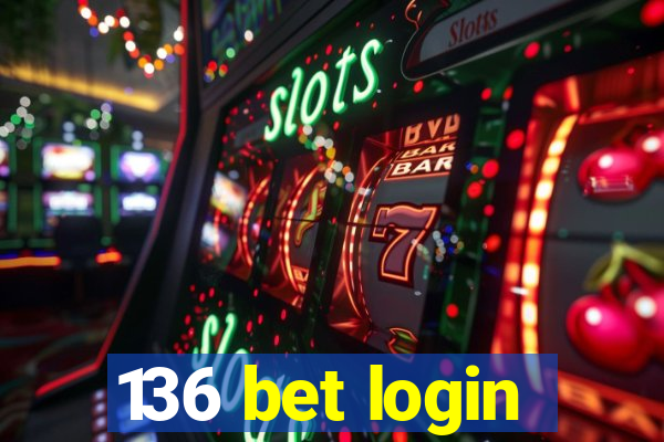 136 bet login