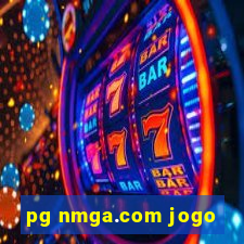 pg nmga.com jogo