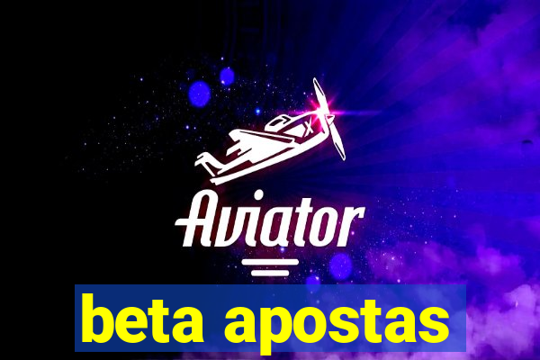 beta apostas