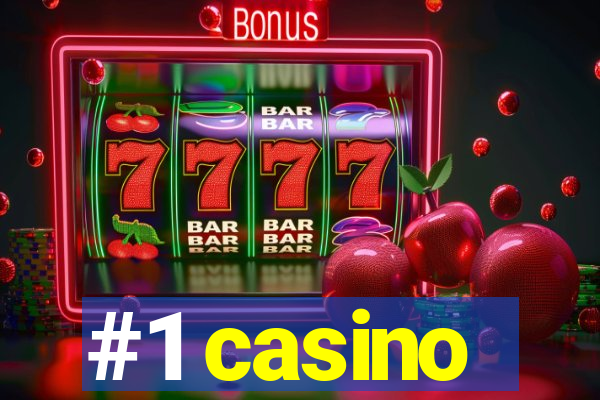 #1 casino