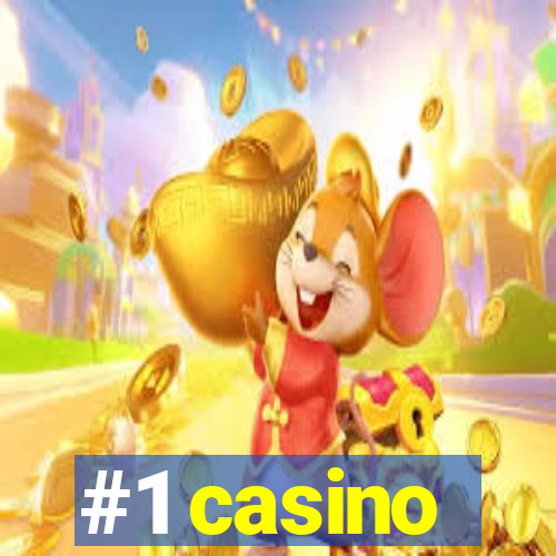 #1 casino