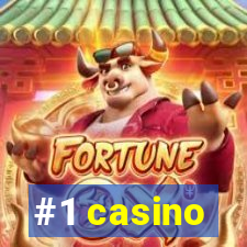 #1 casino