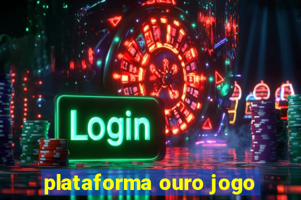 plataforma ouro jogo