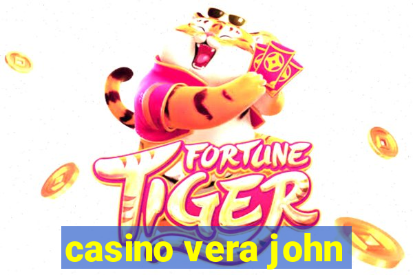 casino vera john