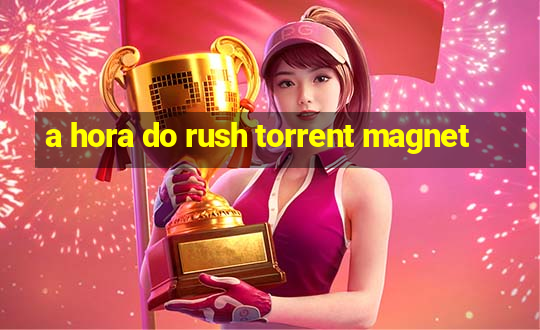 a hora do rush torrent magnet