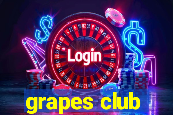 grapes club