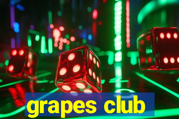 grapes club