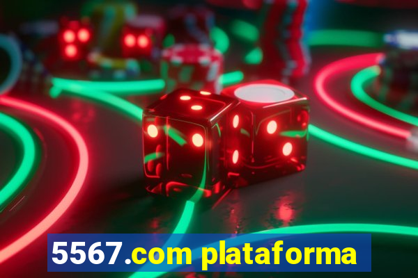 5567.com plataforma