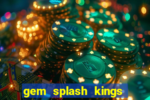 gem splash kings court slot