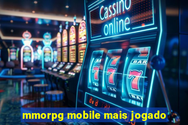 mmorpg mobile mais jogado