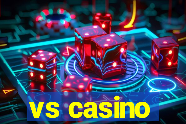 vs casino