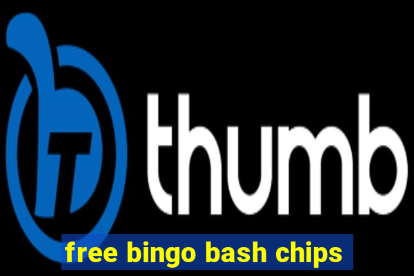 free bingo bash chips