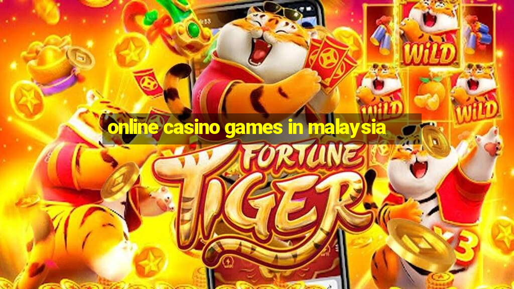 online casino games in malaysia