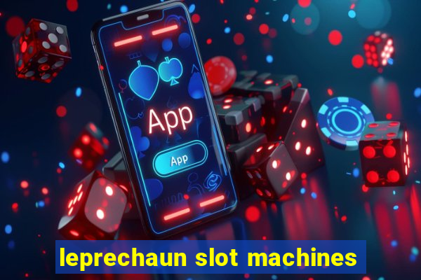 leprechaun slot machines