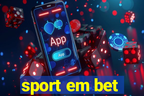 sport em bet