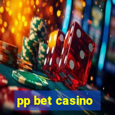 pp bet casino