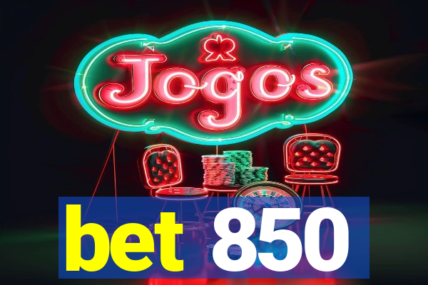 bet 850