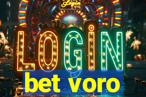 bet voro