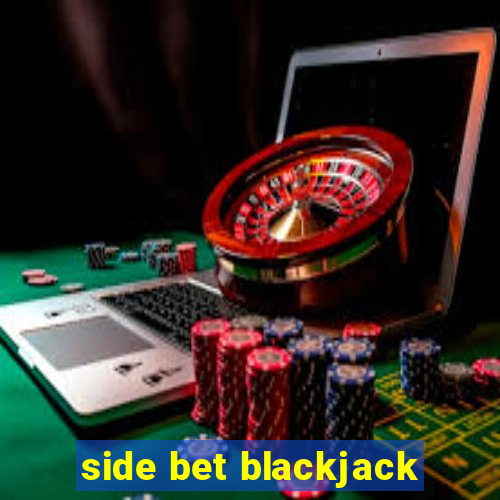 side bet blackjack