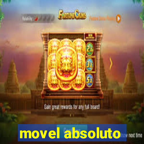 movel absoluto