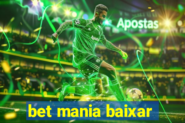 bet mania baixar