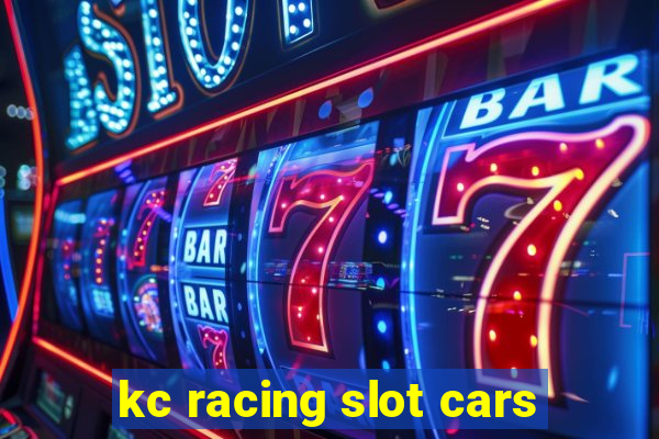 kc racing slot cars