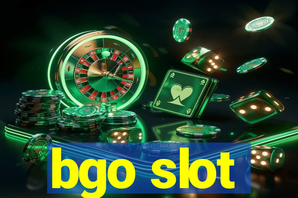 bgo slot