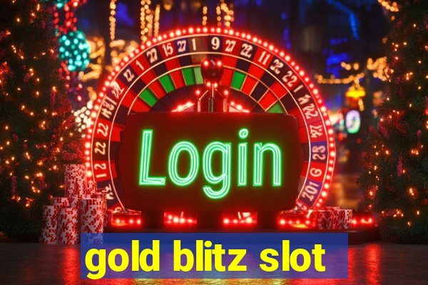 gold blitz slot