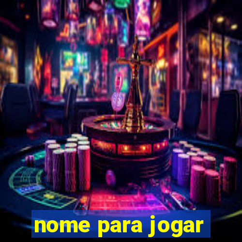 nome para jogar