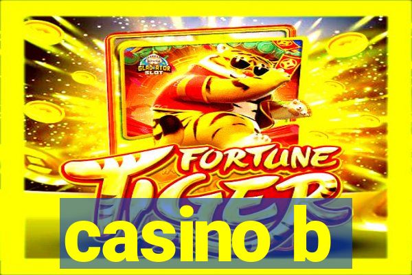 casino b