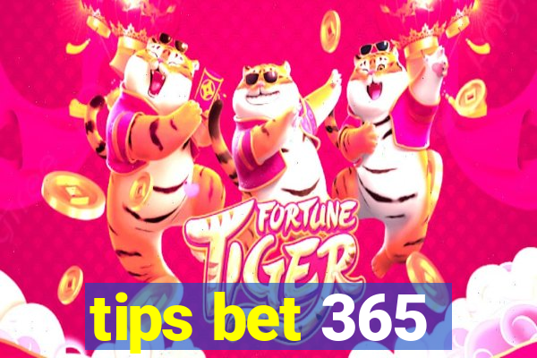 tips bet 365