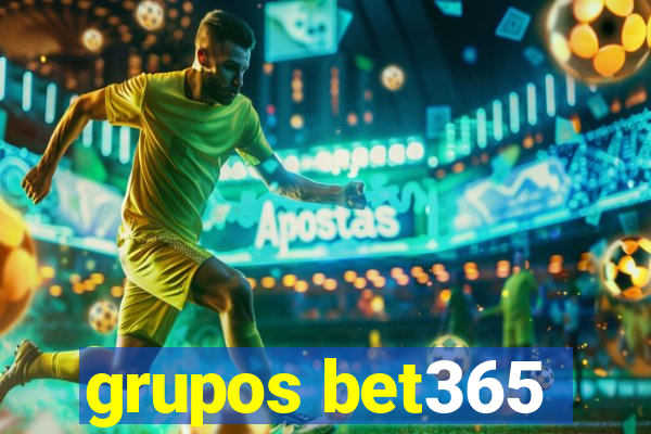 grupos bet365