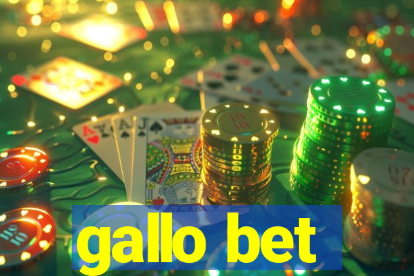 gallo bet