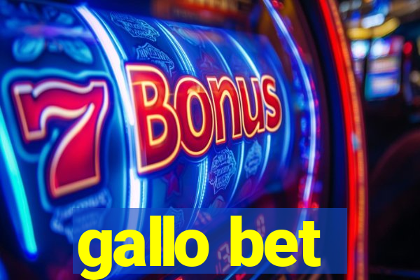 gallo bet